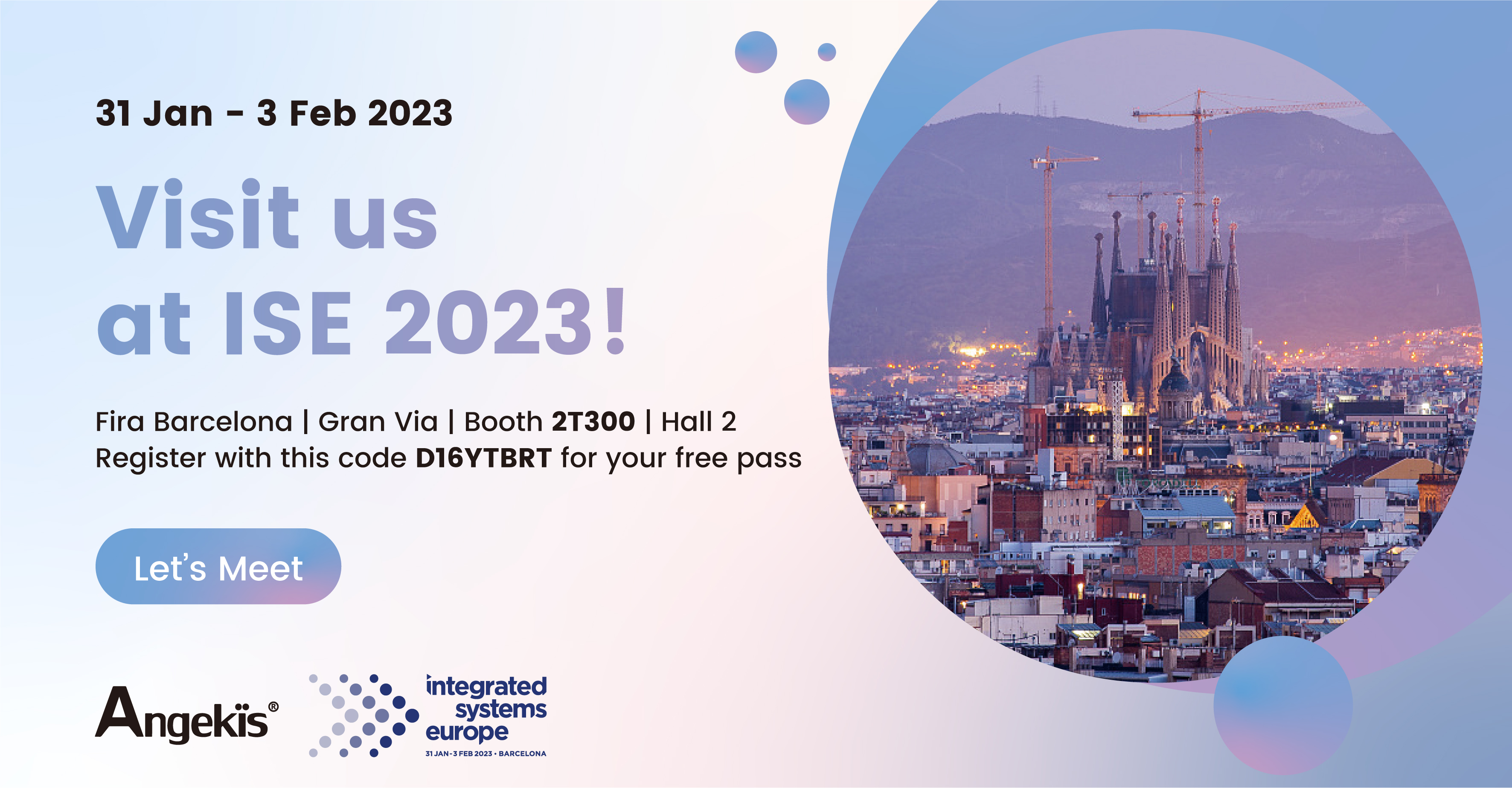 Visit Angekis Technology at ISE 2023